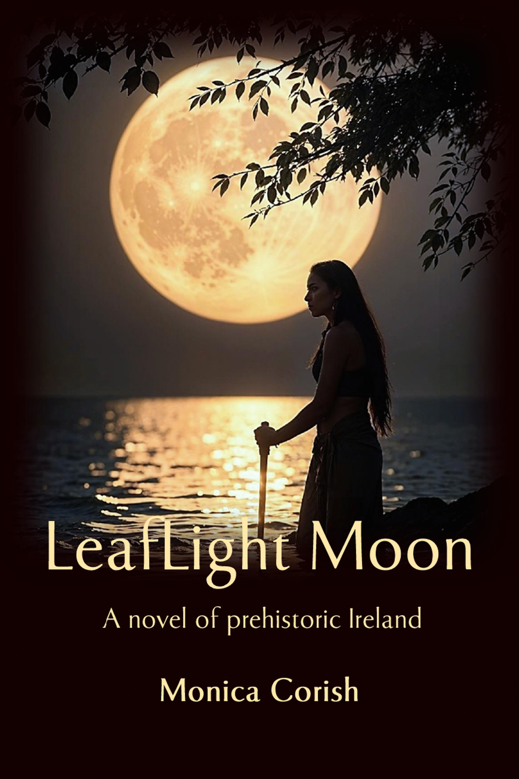 Leaf Light Moon – A Novel of Prehistoric Ireland