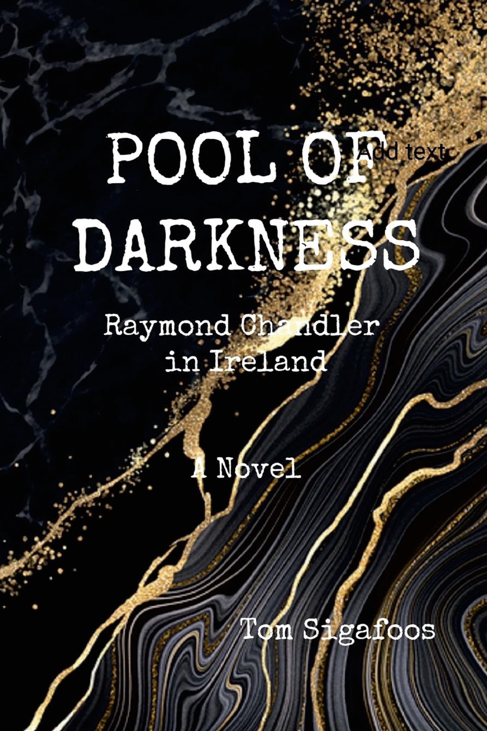 Pool of Darkness – Raymond Chandler in Ireland